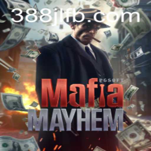 MafiaMayhem: Dive into a World of Deception and Strategy with 388JL.COM