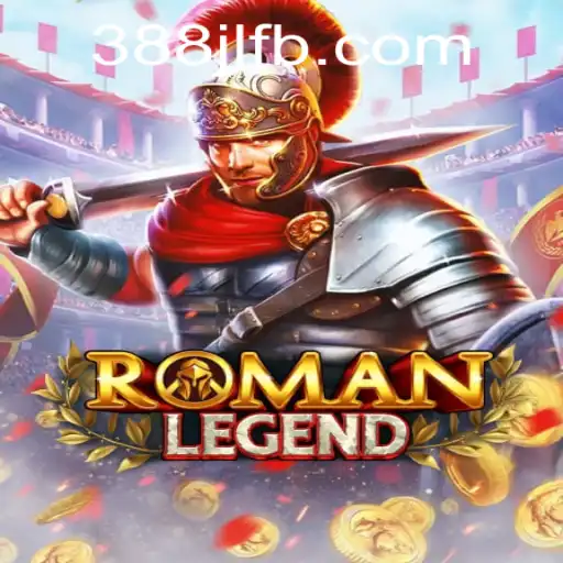 Discover RomanLegend: The Ultimate Gaming Experience Enhanced by 388JL.COM